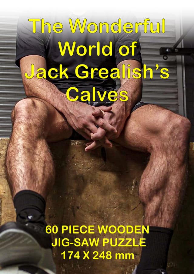 The wonderful world of Jack Grealish's calves 60 piece jig-saw puzzle.